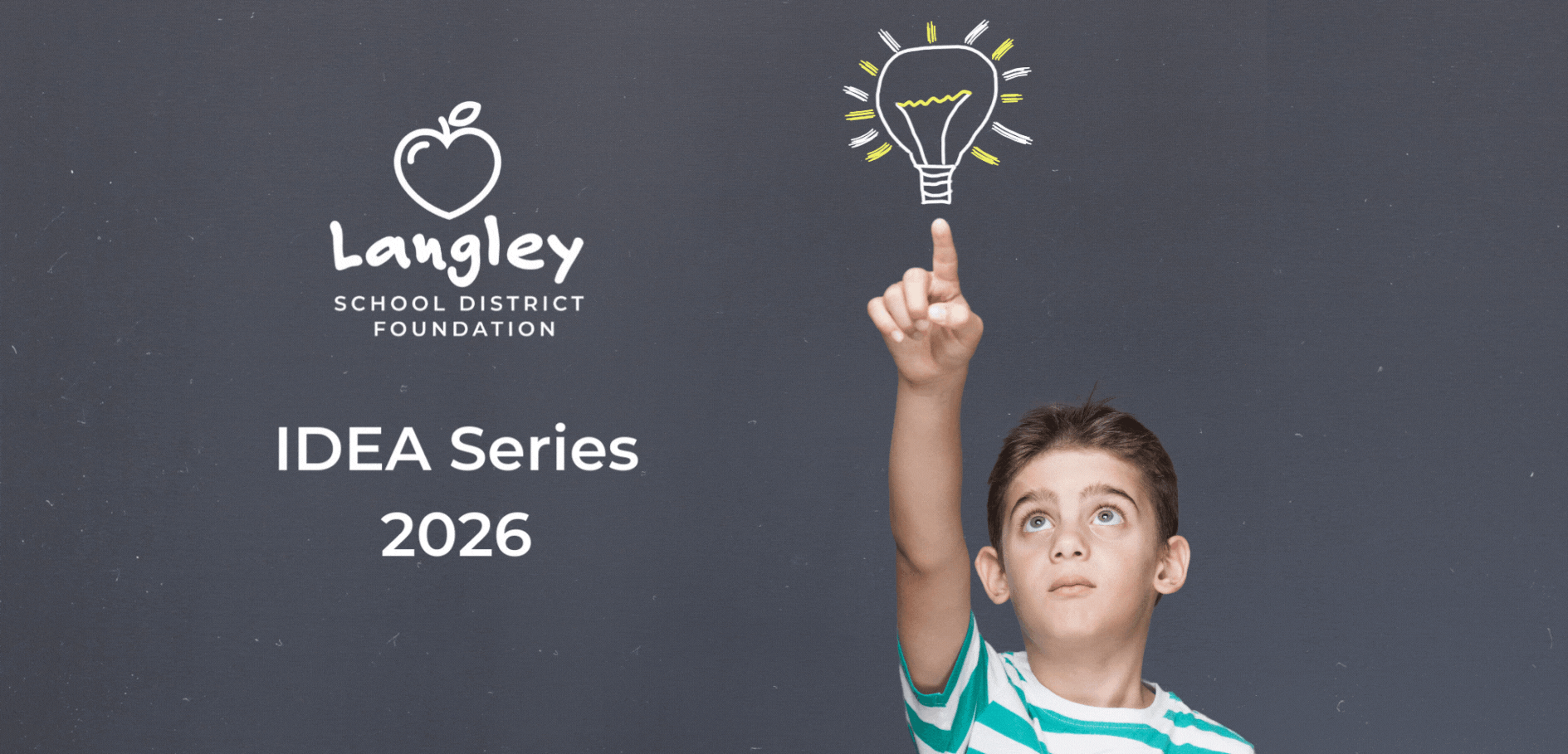 Enhancing the accessibility and value of education for all Langley School District students. | Idea Series Website Image