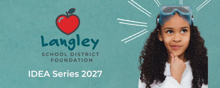 Enhancing the accessibility and value of education for all Langley School District students. | Idea Series Website Image 2