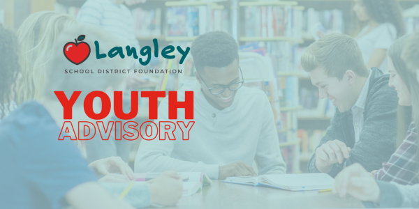 Our Priorities | To enhance the accessibility and value of education for all Langley school district students. | 12 Enhancing the accessibility and value of education for all Langley School District students. | Youth Advisory YouTube Thumbnail e3fcac42